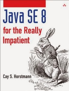 Java SE 8 for the Really Impatient by Cay Horstmann (Jan 27, 2014)