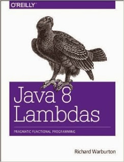 Java 8 Lambdas: Pragmatic Functional Programming by Richard Warburton (Apr 22, 2014)